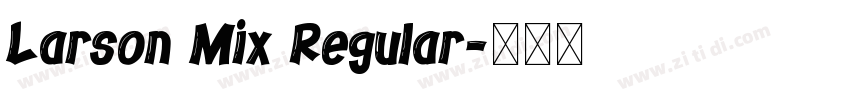 Larson Mix Regular字体转换
